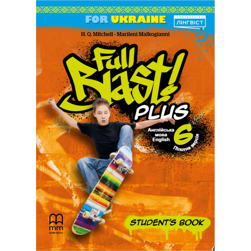 НУШ Учебник Лингвист Full Blast Plus for Ukraine 6 Student's book Английский язык 6 класс Митчелл Г.К. (в мягком переплете)